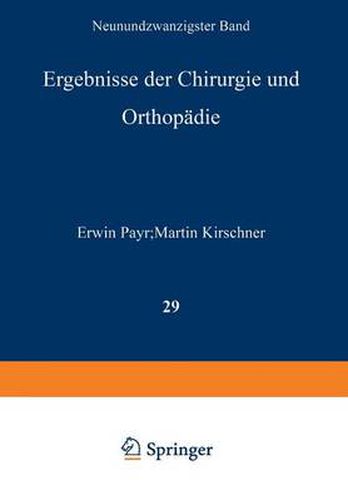 Cover image for Ergebnisse Der Chirurgie Und Orthopadie: Neunundzwanzigster Band