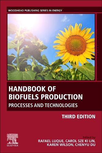 Handbook of Biofuels Production: Processes and Technologies