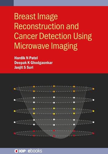 Cover image for Breast Image Reconstruction and Cancer Detection Using Microwave Imaging