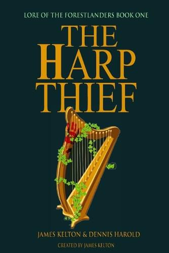 Cover image for The Harp Thief: Lore of the Forestlanders Book One