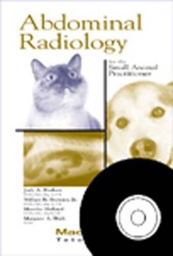 Cover image for Abdominal Radiology for the Small Animal Practitioner