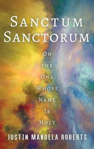 Sanctum Sanctorum: On the One Whose Name Is Holy