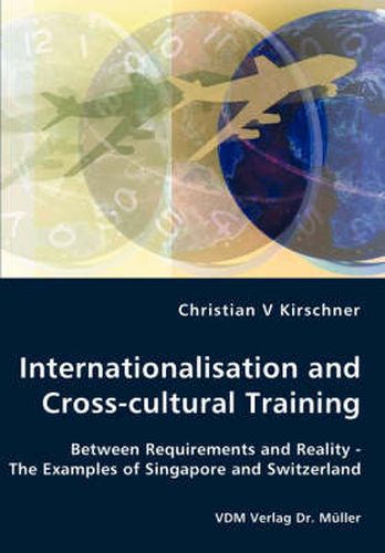 Cover image for Internationalisation and Cross-cultural Training - Between Requirements and Reality - The Examples of Singapore and Switzerland