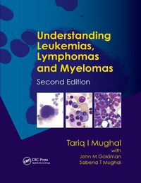 Cover image for Understanding Leukemias, Lymphomas and Myelomas