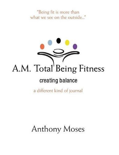 A.M. Total Being Fitness: Creating Balance