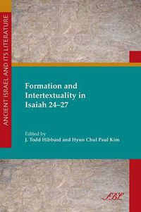 Cover image for Formation and Intertextuality in Isaiah 24-27