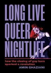 Cover image for Long Live Queer Nightlife