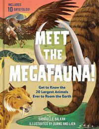 Cover image for Megafauna: Meet the 20 Largest Animals Ever to Roam the Earth