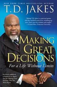 Cover image for Making Great Decisions: For a Life Without Limits