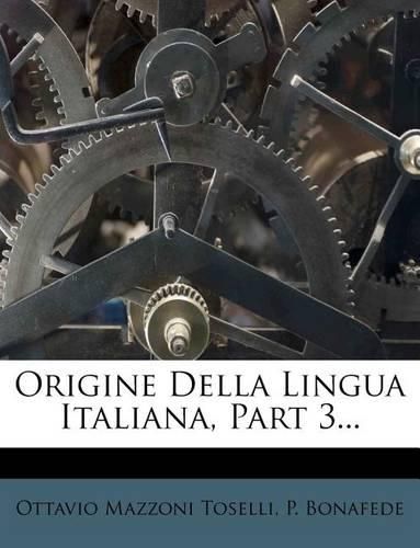 Cover image for Origine Della Lingua Italiana, Part 3...