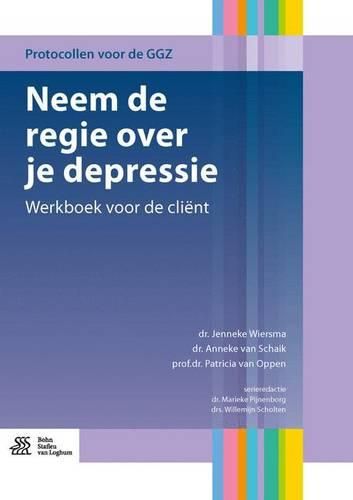 Cover image for Neem de Regie Over Je Depressie: Werkboek Voor de Client