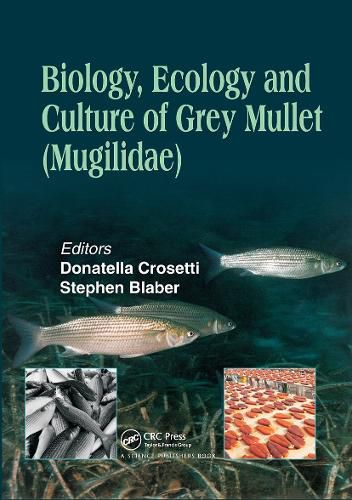 Cover image for Biology, Ecology and Culture of Grey Mullets (Mugilidae)