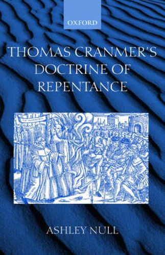 Cover image for Thomas Cranmer's Doctrine of Repentance: Renewing the Power to Love