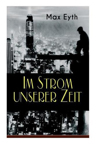 Cover image for Im Strom unserer Zeit: Alle 3 Bande: Lehrjahre, Wanderjahre & Meisterjahre