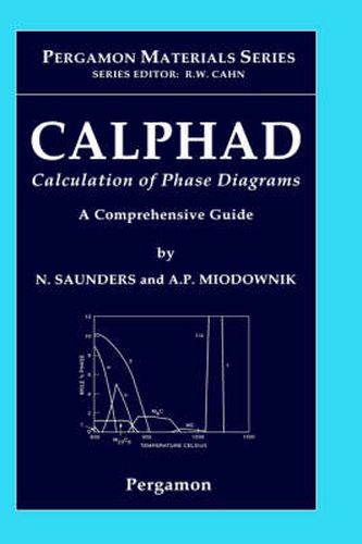 Cover image for CALPHAD (Calculation of Phase Diagrams): A Comprehensive Guide