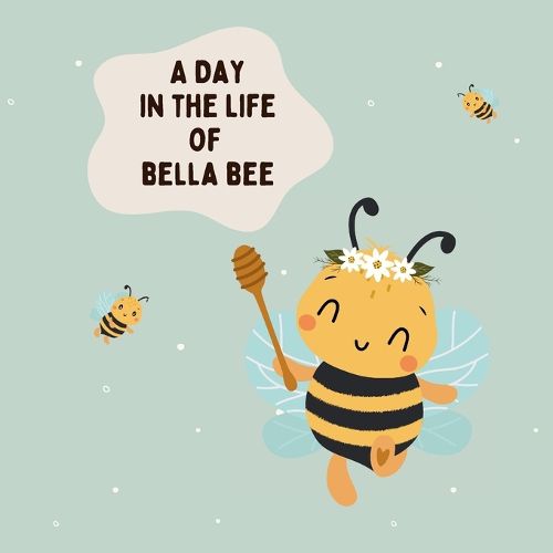 Cover image for A Day In The Life Of Bella Bee