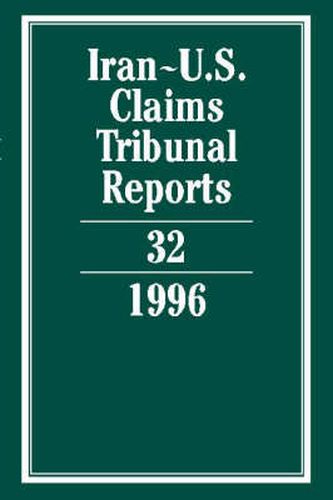 Cover image for Iran-U.S. Claims Tribunal Reports: Volume 32