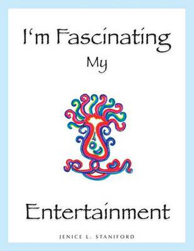 Cover image for I'm Fascinating My Entertainment