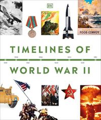 Cover image for Timelines of World War II