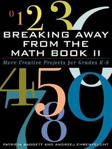 Cover image for Breaking Away from the Math Book II: More Creative Projects for Grades K-8