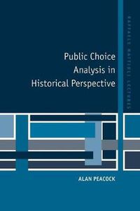 Cover image for Public Choice Analysis in Historical Perspective