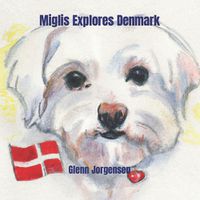 Cover image for Miglis Explores Denmark
