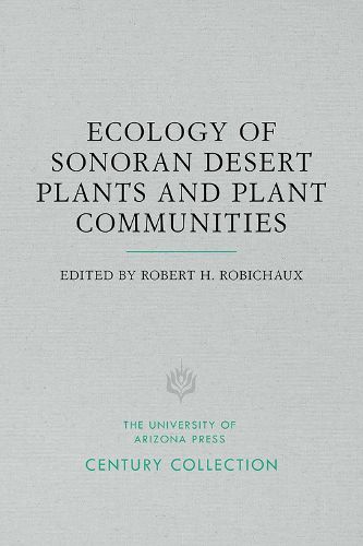 Cover image for Ecology of Sonoran Desert Plants and Plant Communities