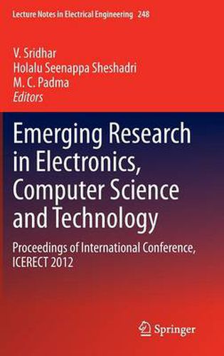 Cover image for Emerging Research in Electronics, Computer Science and Technology: Proceedings of International Conference, ICERECT 2012