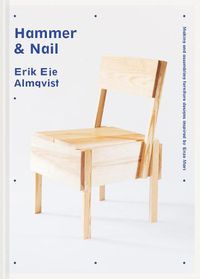 Cover image for Hammer & Nail: Making and assembling furniture designs inspired by Enzo Mari