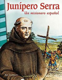 Cover image for Junipero Serra: Un misionero espanol (Junipero Serra: A Spanish Missionary)