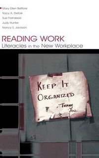 Cover image for Reading Work: Literacies in the New Workplace