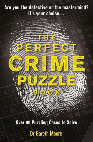 Cover image for The Perfect Crime Puzzle Book: Over 90 Puzzling Cases to Solve