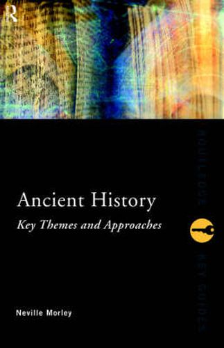 Cover image for Ancient History: Key Themes and Approaches: Key Themes and Approaches