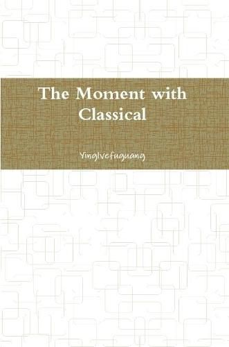 Cover image for The Moment with Classical