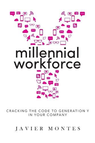 Cover image for Millennial Workforce: Cracking the Code to Generation y in Your Company