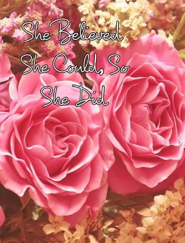 Cover image for She Believed She Could, So She Did