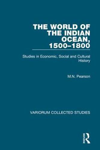 Cover image for The World of the Indian Ocean, 1500-1800: Studies in Economic, Social and Cultural History