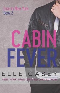 Cover image for Love In New York (Book 2): Cabin Fever