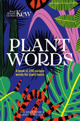 Cover image for Kew - Plant Words: A book of 250 curious words for plant lovers