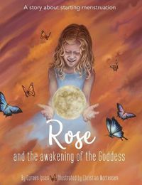 Cover image for Rose and the Awakening of the Goddess