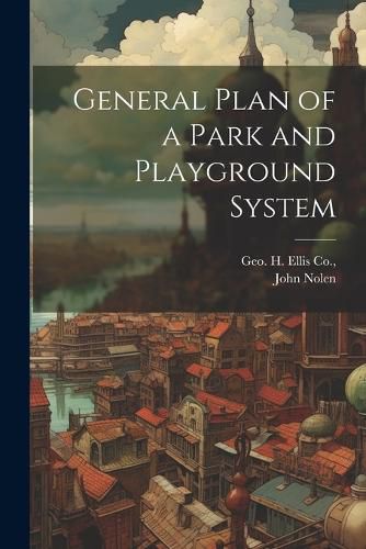 General Plan of a Park and Playground System