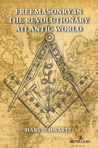 Cover image for Freemasonry in the Revolutionary Atlantic World