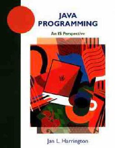 Cover image for Java Programming: An IS Perspective