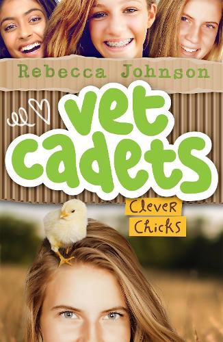 Vet Cadets: Clever Chicks (Book 4)