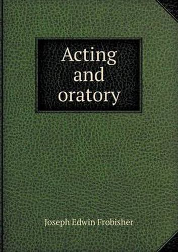 Cover image for Acting and Oratory