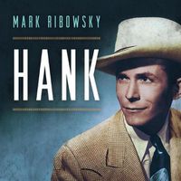 Cover image for Hank: The Short Life and Long Country Road of Hank Williams