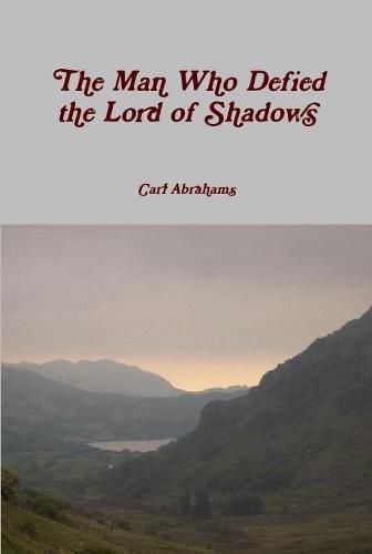 Cover image for The Man Who Defied the Lord of Shadows