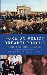 Cover image for Foreign Policy Breakthroughs: Cases in Successful Diplomacy