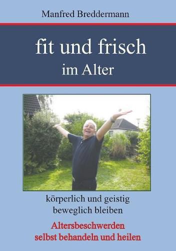 Cover image for Fit und frisch im Alter: Koerperlich und geistig beweglich bleiben