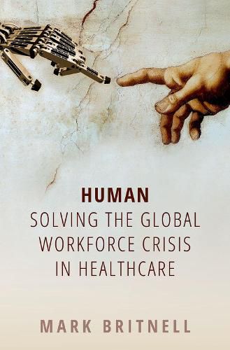 Cover image for Human: Solving the global workforce crisis in healthcare